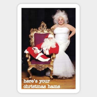 Here's Your Christmas Hams (Retro Drag Queen Christmas Card) Sticker